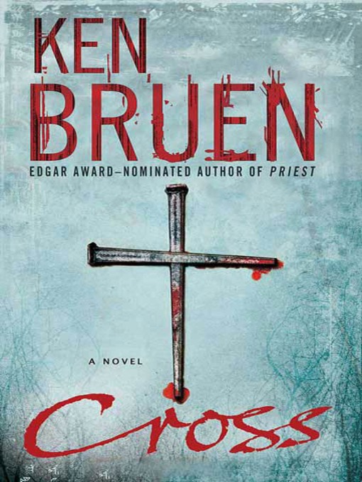 Title details for Cross by Ken Bruen - Available